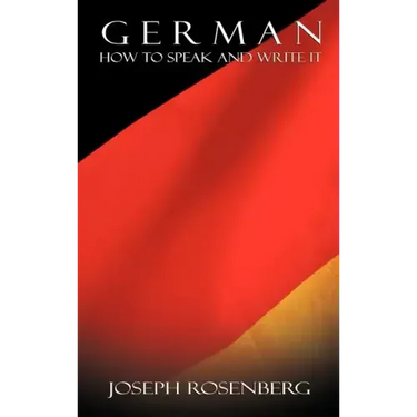 German: How to Speak and Write It (Beginners' Guides)