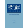 Colonial Families of the United States of America. in Seven Volumes. Volume II