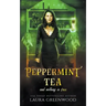 Peppermint Tea And Nothing Is Free