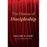The Drama of Discipleship