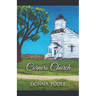 Corners Church: Where Two Dirt Roads Meet