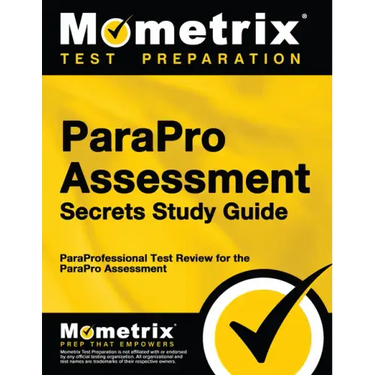 Parapro Assessment Secrets Study Guide: Paraprofessional Test Review for the Parapro Assessment