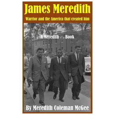 James Meredith: Warrior and the America that created him