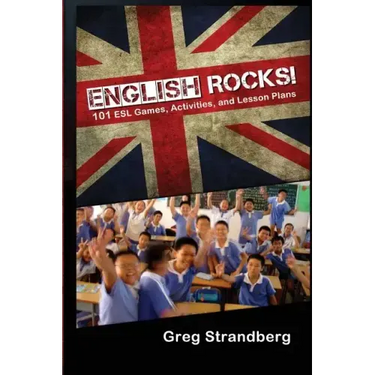 English Rocks! 101 ESL Games, Activities, and Lesson Plans