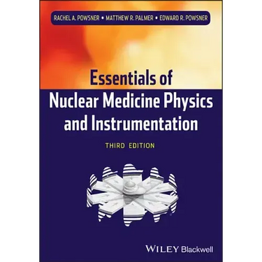 Nuclear Medicine Physics 3e