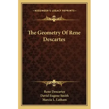 The Geometry of Rene Descartes