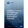 Statistical Analysis and Stochastic Modelling of Hydrological Extremes