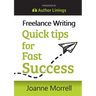 Freelance Writing Quick Tips for Fast Success