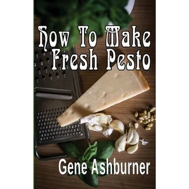 How To Make Fresh Pesto