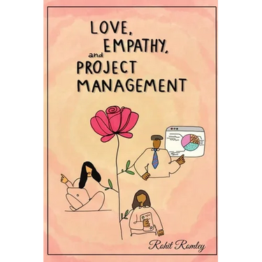 Love, Empathy, and Project Management