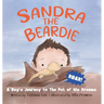 Sandra the Beardie: A Boy's Journey to the Pet of His Dreams