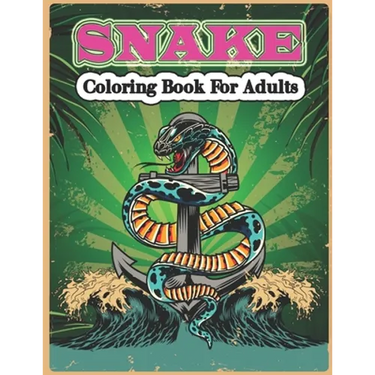Snake Coloring Book for Adults: A Cute Snake Coloring Pages for Kids and Snake Lovers.