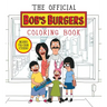 The Official Bob's Burgers Coloring Book