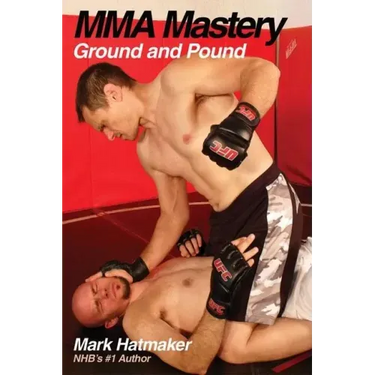 Mma Mastery: Ground and Pound