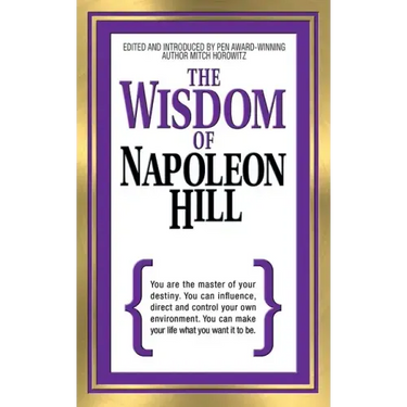 The Wisdom of Napoleon Hill