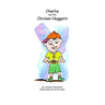 Charlie and The Chicken Nuggets: A children's book
