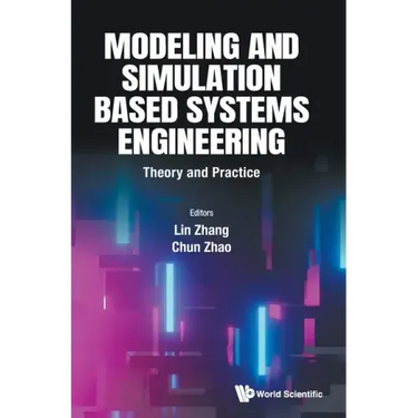 Modeling and Simulation Based Systems Engineering: Theory and Practice
