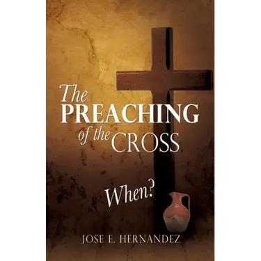 The Preaching of the Cross When?