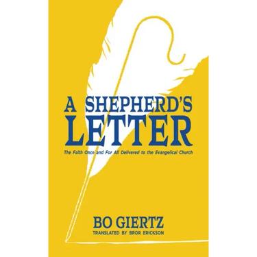 A Shepherd's Letter: The Faith Once and for All Delivered to the Evangelical Church