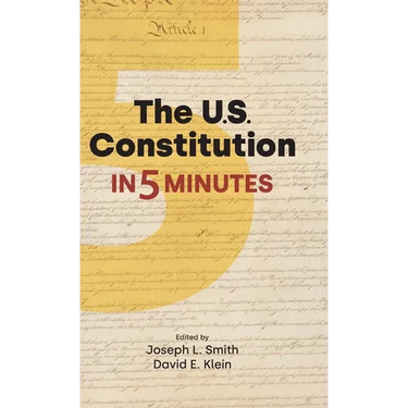 The U.S. Constitution in Five Minutes