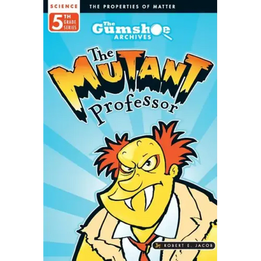 The Gumshoe Archives, Case # 5-4-5114: The Mutant Professor
