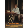 Bedouin of the London Evening: Collected Poems: Collected Poems & Selected Prose