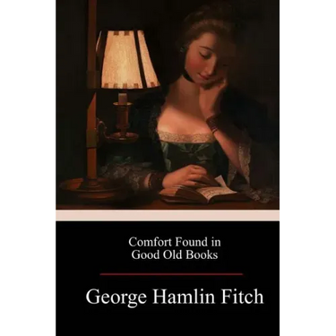 Comfort Found in Good Old Books