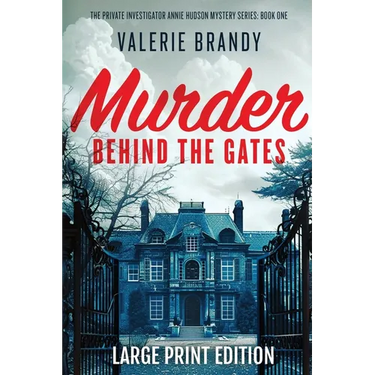 Murder Behind the Gates: Large Print Edition