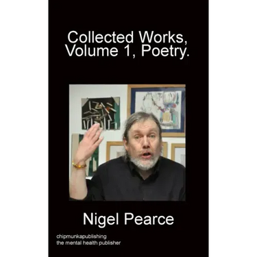 Collected Works, Vol 1, Poetry.