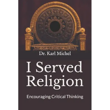 I Served Religion: Encouraging Critical Thinking