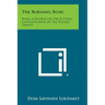 The Burning Bush: Being a Treatise on the Ecstatic Contemplation of the Blessed Trinity
