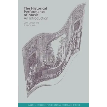 The Historical Performance of Music: An Introduction
