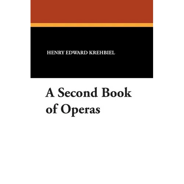 A Second Book of Operas