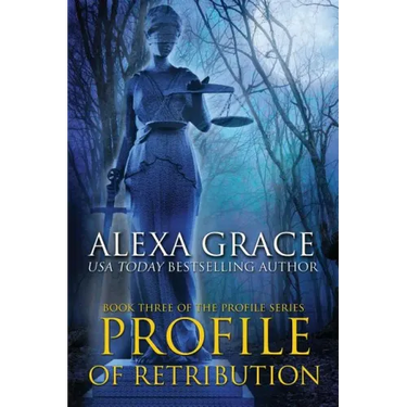 Profile of Retribution: Book Three of the Profile Series