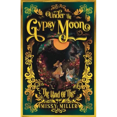 Under The Gypsy Moon: The Land of Thee