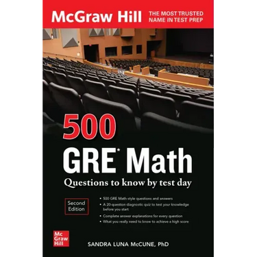 500 GRE Math Questions to Know by Test Day, Second Edition