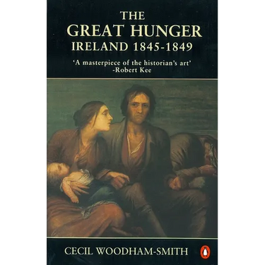 The Great Hunger: Ireland: 1845-1849