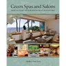 Green Spas and Salons: How to Make Your Business Truly Sustainable