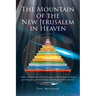 The Mountain of the New Jerusalem in Heaven