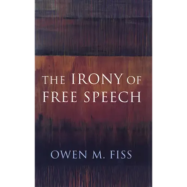 The Irony of Free Speech