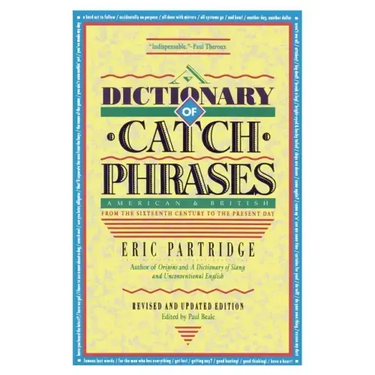 Dictionary of Catch Phrases