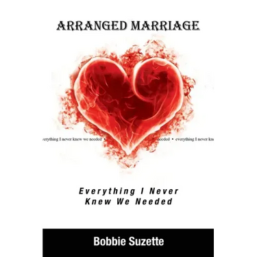 Arranged Marriage: Everything I Never Knew We Needed
