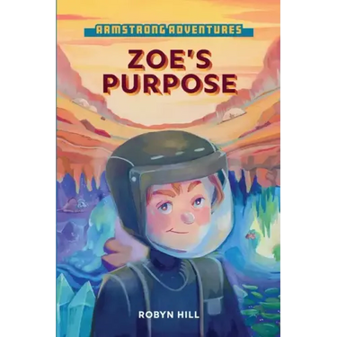 Armstrong Adventures - Zoe's Purpose
