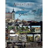 Adventures in Spain