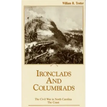 Ironclads and Columbiads: The Coast