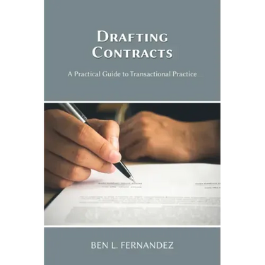 Drafting Contracts - A Practical Guide to Transactional Practice