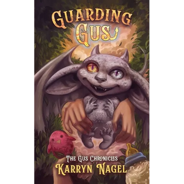 Guarding Gus: Cozy fantasy Ages 13+ LGBTQIA+ rep, Book 1 of 3 The Gus Chronicles positive masculinity