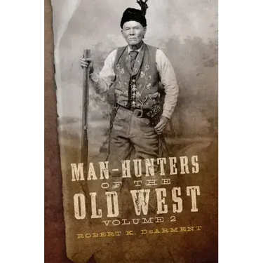 Man-Hunters of the Old West, Volume 2