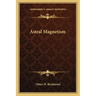 Astral Magnetism