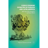 Fierce Feminine Divinities of Eurasia and Latin America: Baba Yaga, Kālī, Pombagira, and Santa Muerte
